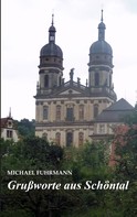 Michael Fuhrmann: Grußworte aus Schöntal 