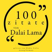100 Zitate des Dalai Lama - Sammlung 100 Zitate