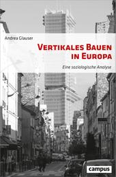 Vertikales Bauen in Europa - Eine soziologische Analyse