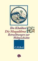 Ibn Khaldun: Die Muqaddima 