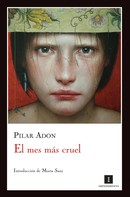 Pilar Adón: El mes más cruel 