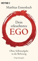 Matthias Ennenbach: Dein erleuchtetes Ego ★★★★