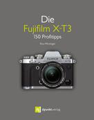 Rico Pfirstinger: Die Fujifilm X-T3 