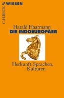 Harald Haarmann: Die Indoeuropäer ★★★★