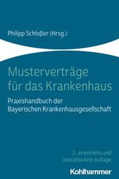 Musterverträge für das Krankenhaus - Praxishandbuch der Bayerischen Krankenhausgesellschaft