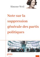 Simone Weil: Note sur la suppression générale des partis politiques 