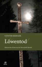 Merode-Trilogie 3 - Löwentod - Historischer Krimi aus der Herrschaft Merode