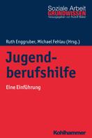 Ruth Enggruber: Jugendberufshilfe 