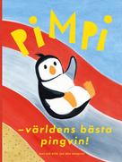 Jan-Åke Winqvist: PIMPI - världens bästa pingvin! 
