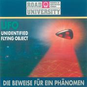 UFO Unidentified flying object - Die Beweise für ein Phänomen