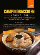 Ella Larsson: Campingbackofen Kochbuch – 125+ Camping Rezepte für Anfänger und Fortgeschrittene 
