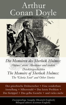 Die Memoiren des Sherlock Holmes: Holmes' erstes Abenteuer und andere Detektivgeschichten