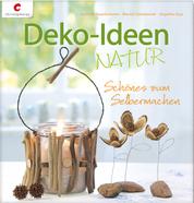 Deko-Ideen Natur - Schönes zum Selbermachen