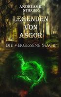 Andreas K. Stieger: Legenden von Asgor 