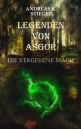 Legenden von Asgor - Die vergessene Magie