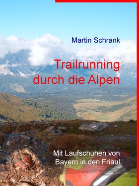 Trailrunning durch die Alpen