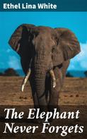 Ethel Lina White: The Elephant Never Forgets 