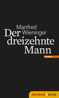 Manfred Wieninger: Der dreizehnte Mann ★★★