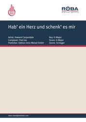 Hab‘ ein Herz und schenk‘ es mir - as performed by Howard Carpendale, Single Songbook
