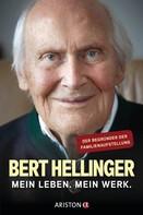 Bert Hellinger: Mein Leben. Mein Werk. ★★★★★