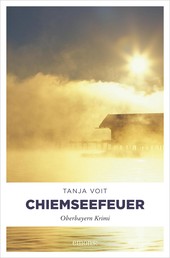 Chiemseefeuer - Oberbayern Krimi