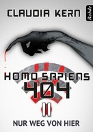 Claudia Kern: Homo Sapiens 404 Band 11: Nur weg von hier ★★★★