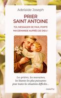 Adelaïde Joseph: Prier saint Antoine 