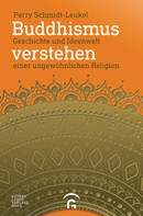 Perry Schmidt-Leukel: Buddhismus verstehen ★★★★★