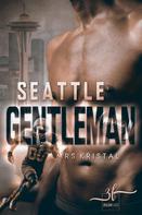 Mrs Kristal: Seattle Gentleman ★★★★