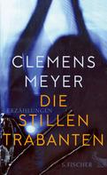 Clemens Meyer: Die stillen Trabanten ★★★