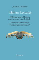Isfahan Lectures - Behinderung, Inklusion, transnationale Gerechtigkeit. Geopolitische Widersprüche in der Internationalen Behinderungsforschung – am Beispiel Deutschland und Iran