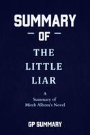 GP SUMMARY: Summary of The Little Liar a novel by Mitch Albom 