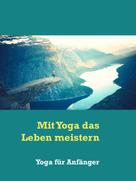 Andreas Pörtner: Mit Yoga das Leben meistern 