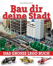 Bau dir deine Stadt - Das große Lego Buch
