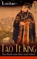 Laotse: Tao Te King - Das Buch vom Sinn und Leben ★★★