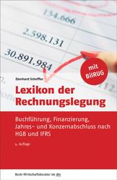 Lexikon der Rechnungslegung - Buchführung, Finanzierung, Jahres- und Konzernabschluss nach HGB und IFRS
