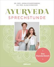 Ayurveda-Sprechstunde - Das Standardwerk