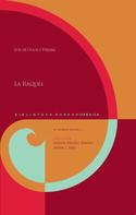 Luis de Ulloa y Pereira: La Raquel. Estudio y edición de Antonio Sánchez Jiménez y Adrián J. Sáez 