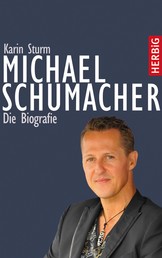 Michael Schumacher - Die Biografie