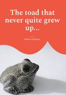 Mehran Salehpour: The toad that never quite grew up... 