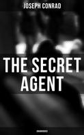 Joseph Conrad: The Secret Agent (Unabridged) 