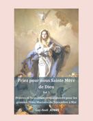 Guy-Noël Aubry: Priez pour nous sainte Mère de Dieu - Vol 1 