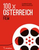Christian Reichhold: 100 x Österreich: Film 