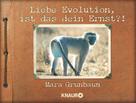 Mara Grunbaum: Liebe Evolution, ist das dein Ernst?! ★★★★