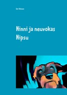 Sari Ahonen: Ninni ja neuvokas Nipsu 