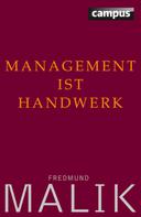 Fredmund Malik: Management ist Handwerk ★★★★★