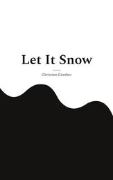 Let It Snow - Roman
