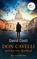 David Conti: Don Cavelli und der tote Kardinal – Die erste Mission ★★★★