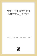 William Peter Blatty: Which Way to Mecca, Jack? 