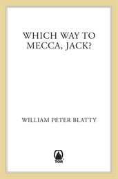 Which Way to Mecca, Jack? - From Brooklyn to Beirut: The Adventures of an American Sheik